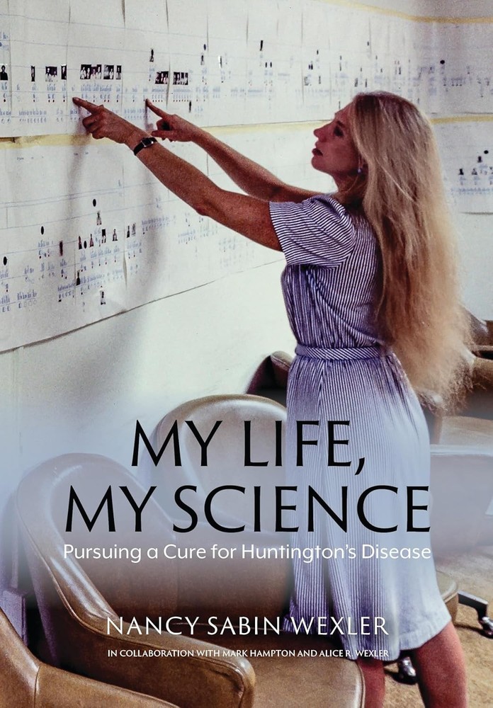 My Life, My Science: Pursuing a Cure for Huntington’s Disease Hardcover