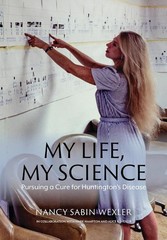 My Life, My Science: Pursuing a Cure for Huntington’s Disease Hardcover