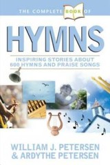 The Complete Book of Hymns – Paperback By Petersen, William – GOOD
