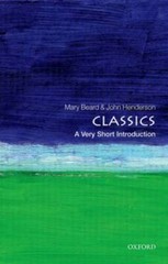 Classics: A Very Short Introduction – Paperback By Beard, Mary – GOOD