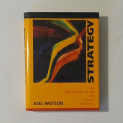 Strategy: An Introduction to Game Theory Joel Watson Hardcover W. W. Norton