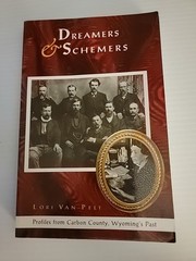 Dreamers & Schemers: Profiles From Carbon Co. WY – Van Pelt – 1st/1st – SIGNED