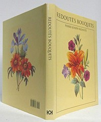 REDOUTE’S BOUQUETS By Pierre-joseph Redoute – Hardcover *Excellent Condition*