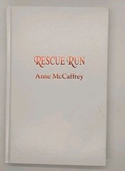 Signed! Rescue Run by Anne McCaffrey (1991, Wildside Press)