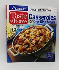 Taste of Home Vol 2 Casseroles & One Dish Meals Large Print Edition – VERY GOOD