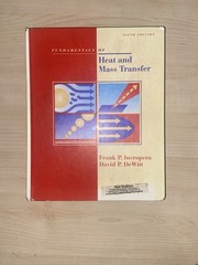FUNDEMENTALS OF HEAT AND MASS TRANSFER: Fifth Edition ISBN:9780471386506