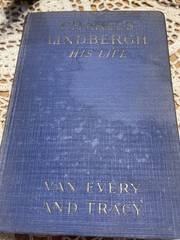 Charles Lindbergh His Life by Dale Van Every 1927 Vintage HC #2.4