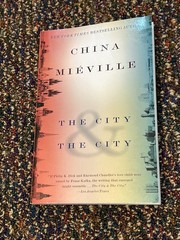 City and the City : A Novel by China Miéville (2010, Trade Paperback)