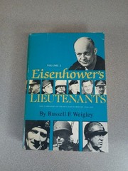 Eisenhower’s Lieutenants Volume 2: Russell F. Weigley (HC, 1981)