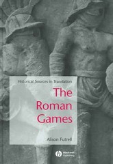 Roman Games : A Sourc, Hardcover by Futrell, Alison, Brand New, Free shipping…