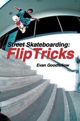 Tracks Publishing Street Skateboarding: Flip Tricks