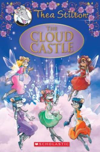 The Cloud Castle: A Geronimo Stilton Adventure (Thea Stilton: Special Edi – GOOD