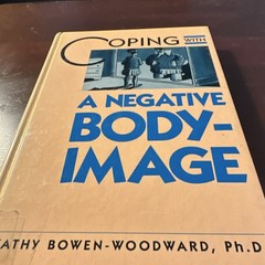 Rosen Publishing Coping with a Negative Body-Image Bowen-Woodward Hardcover 1989