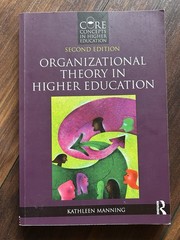 Core concepts in Higher Education: Organizational Theory in Higher Education