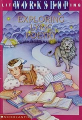 Exploring Lyric Poetry – Literature & Writing Workshop by Scholastic, Inc., Good