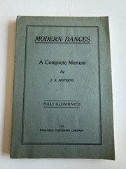 Modern Dances A Complete Manual by J. S. Hopkins – 1914 – Antique Softcover Book