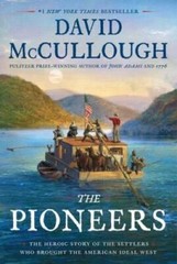 The Pioneers: The Heroic Story of the Settlers Who Brought the Ameri – VERY GOOD