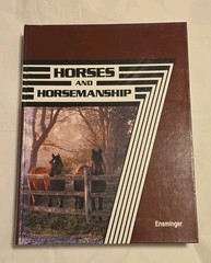 Horses and Horsemanship by M. E. Ensminger (Hardcover) VERY GOOD