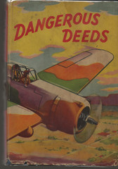 DANGEROUS DEEDS CAPTAIN FRANK COBB SAALFIELD PUBLISHING COMPANY 1927 HARDCOVER