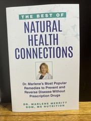 The Best of Natural Health Connections by Dr. Marlene Merritt -Paperback