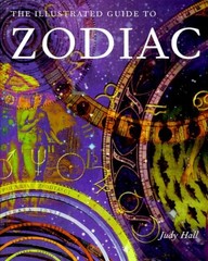 The Illustrated Guide To The Zodiac – paperback Hall, Judy