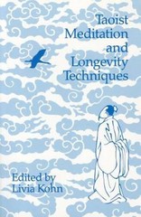 Taoist Meditation and Longevity Techniques (Michigan Monographs in Chines – GOOD