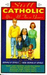 Still Catholic After All These Years by Mary Jane Frances Cavolina