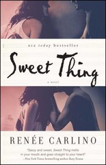 Sweet Thing : A Novel Paperback Renée Carlino