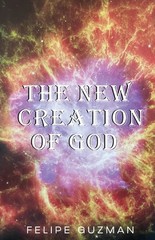The New Creation Of God