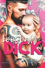Football Dick: A Sports Romance (Big Girls, Bad Boys, and Babies)