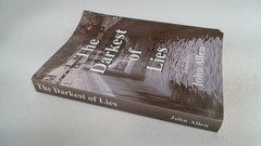 The Darkest of Lies (Signed.), Allen, John, Lulu Press, Inc., 201