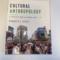 Cultural Anthropology A Toolkit For A Global Age 3rd Ed By Kenneth J. Guest