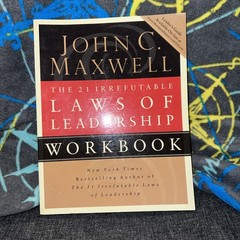 21 Irrefutable Laws of Leadership : Follow Them and People Will Follow You by…