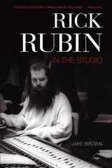 Rick Rubin: In the Studio (In the Studio) by Brown, Jake [Paperback]