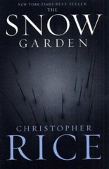 The Snow Garden : A Novel by Christopher Rice (2003, Trade Paperback)