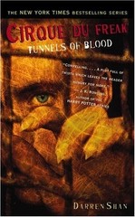 Cirque Du Freak #3: Tunnels of Blood: Book 3 in the Saga of Darren Shan (Cirque