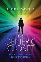 The Generic Closet: Black Gayness – Paperback, by Martin Jr. Alfred – Very Good