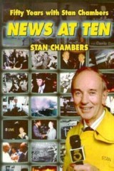 News at Ten: Fifty Years With Stan Chambers Stan Chambers paperback Collectible