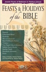 Feasts Of The Bible Pamphlet: Jewish Roots Of Believers In Yeshua (Jesus)