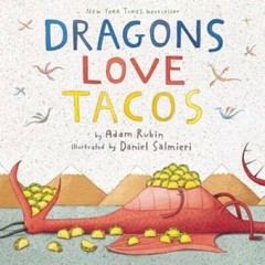 Dragons Love Tacos – Hardcover By Adam Rubin – VERY GOOD