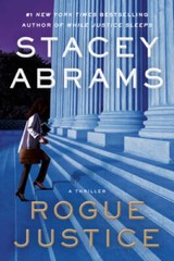 Rogue Justice: A Novel – Hardcover By Abrams, Stacey – GOOD