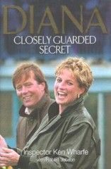 Diana: Closely Guarded Secret, USED-Very Good, Wharfe, Ken,Jobson, Robert