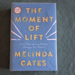 The Moment of Lift by Melinda Gates, (2019, hardcover) 1st edition, SIGNED!!