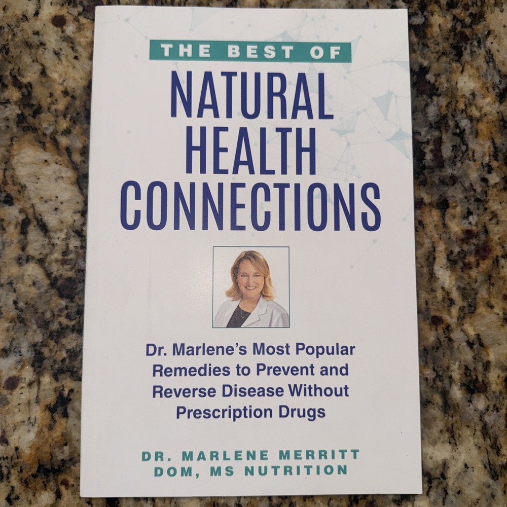 Best of Natural Health Connections by Dr. Marlene Merritt 2022 Remedy Nutrition