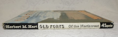 Old Forts of the Northwest Book by Herbert M. Hart Military Post Hard Dust Cover