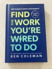Find The Work Your Wired To Do