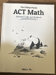 The College Panda’s ACT Math: Advanced Guide and Workbook – Paperback -Like New