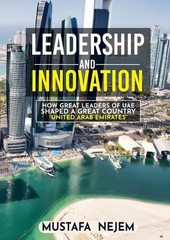 Mustafa Nejem How Great Leaders of UAE Shaped a Great Co (Paperback) (UK IMPORT)