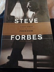 A New Birth of Freedom by Steve Forbes, SIGNED & Numbered Paper back 1999 ?