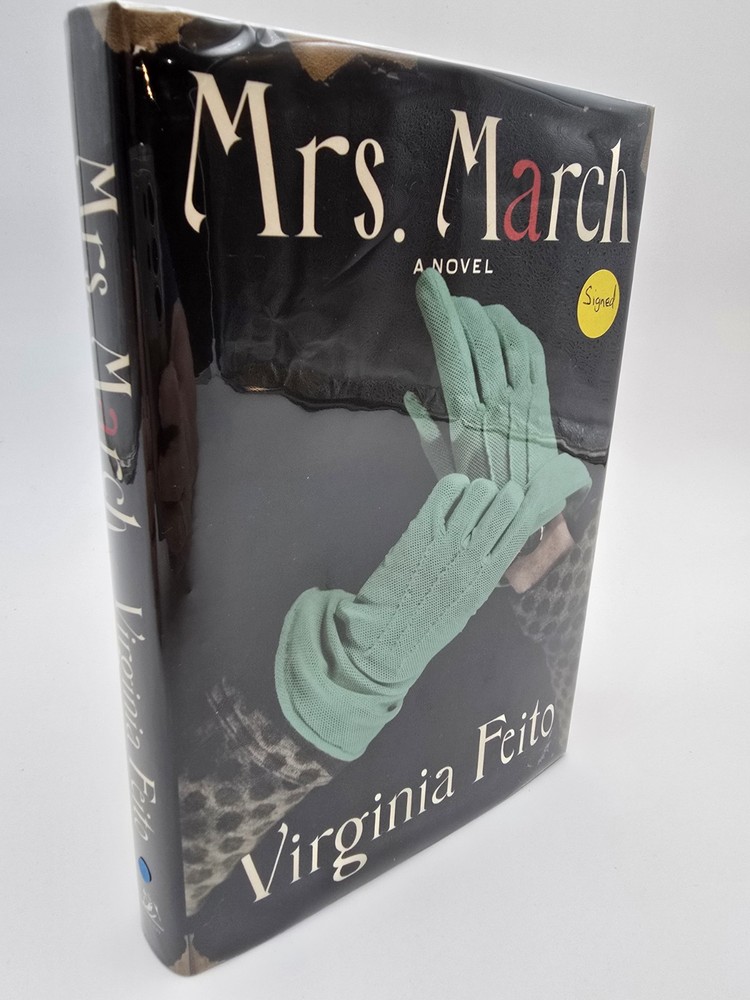 SIGNED~Mrs March by Virginia Feito, 1st AM Edition, 1st Printing, HC DJ